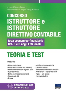 Concorso istruttore e istruttore direttivo contabile. Area economico-finanziaria Cat. C e D negli enti locali. Teoria e test