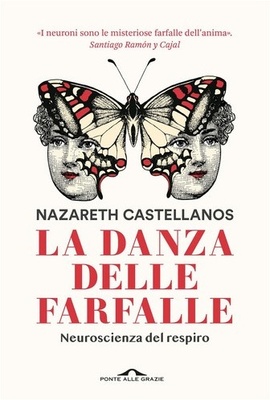 La danza delle farfalle. Neuroscienza del respiro
