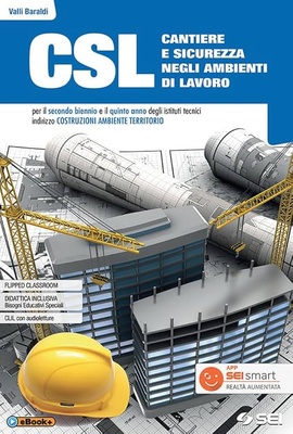 CSL Cantiere e sicurezza negli ambienti di lavoro