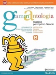 Grammantologia. Per le Scuole superiori