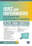 Quiz per infermiere e collaboratore professionale sanitario. Oltre 6000 quesiti