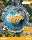 Il giro del mondo 2. Con Atlante. Per la Scuola media