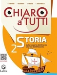 Chiaro a tutti 2. Storia. Per la Scuola media