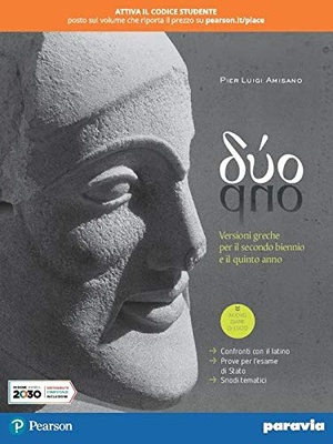 Duo. Versioni greche e latine. Per il 2° biennio e il 5° anno