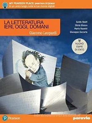 La letteratura ieri, oggi, domani. Leopardi