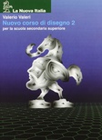 Nuovo corso di disegno. Per il biennio [vol 2]