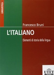 L' italiano. Elementi di storia della lingua e della cultura