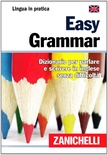 Easy Grammar. Dizionario per parlare e scrivere inglese senza difficoltà