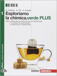 Esploriamo la chimica. Ediz. verde plus. Con e-book. Con espansione online. Per le Scuole superiori