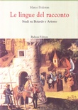 Le lingue del racconto. Studi su Boiardo e Ariosto