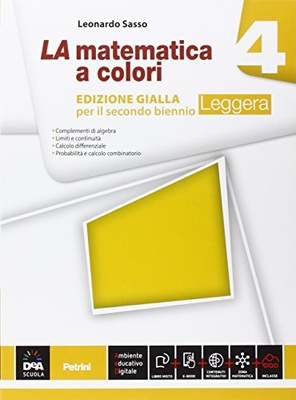 La matematica a colori. Vol. 4. Ediz. gialla leggera