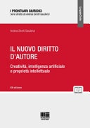 Il nuovo diritto d'autore. Creatività, intelligenza artificiale e proprietà intellettuale