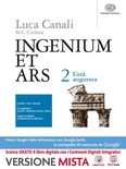Ingenium et ars. Vol. 2: L'età augustea. Per i Licei