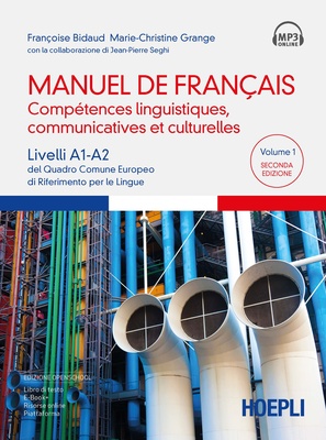 Manuel de français. Compétences linguistiques, communicatives et culturelles. Livelli A1-A2