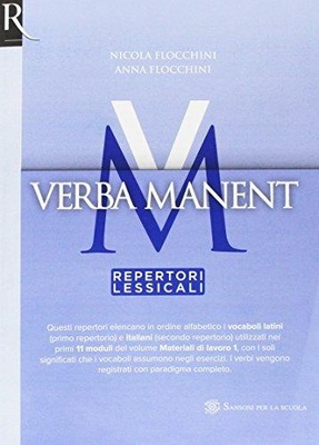 Verba manent 1. Esercizi-Repertori lessicali. Per le Scuole superiori