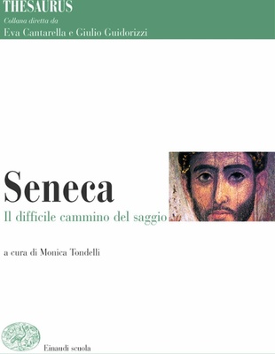 Thesaurus - seneca il difficile cammino del saggio