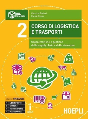 Corso di logistica e trasporti 2. Organizzazione e gestione della supply chain e della sicurezza