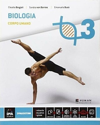 Biologia. Vol. 3. Per le Scuole superiori