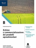 Estimo e commercializzazione dei prodotti agroalimentari. Con prontuario