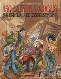 150 LOUPS-GAROUS sur une place de Constantinople