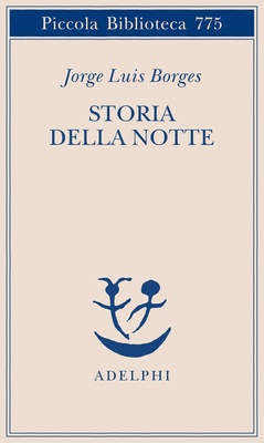 Storia della notte. Testo spagnolo a fronte