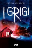 I grigi