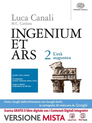 Ingenium et ars. Vol. 2: L'età augustea. Per i Licei