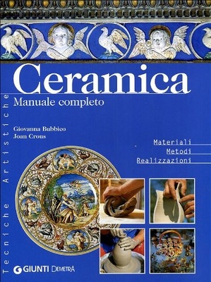 Ceramica. Manuale completo