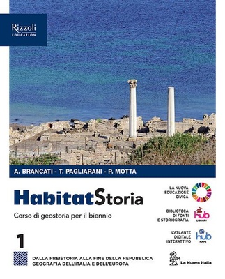 Habitat storia. Per le Scuole superiori. Vol 1
