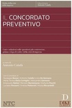 Il concordato preventivo. Casi e soluzioni sulle questioni più controverse, prima e dopo il codice della crisi di impresa