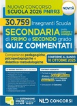 Concorso scuola PNRR3. Quiz commentati con svolgimento prove ufficiali concorso 2025 2026. Scuola secondaria. Con espansione online
