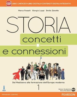 Storia. Concetti e connessioni. Con e-book. Con espansione online. Per le Scuole superiori vol.1