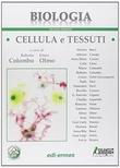 Biologia. Cellula e tessuti