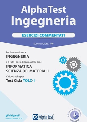 Alpha Test. Ingegneria. Esercizi commentati. Con Contenuto digitale per download e accesso on line