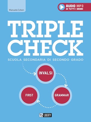 TRIPLE CHECK. PER LA SCUOLA SUPERIORE. C