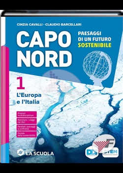 Capo Nord 1. Paesaggi di un futuro sostenibile. Con Atlante, Le Regioni d'Italia
