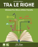 TRA LE RIGHE A + grammatica