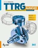 TTRG. Tecnologia e tecniche di rappresentazione grafica