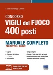 Concorso Vigili del Fuoco 400 posti. Manuale completo per tutte le prove. Con simulatore online. Con videolezioni