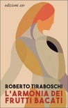 L' armonia dei frutti bacati 