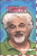 Chiudi il gas e vieni via. Viaggi di un sedentario