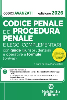 Codice penale e di procedura penale avanzato 2026 con guide applicative, formule e schemi a lettura guidata. Nuova ediz.