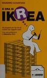 E ora si Ikrea. 25 progetti per far da sé mobili con oggetti usati. Ediz. illustrata