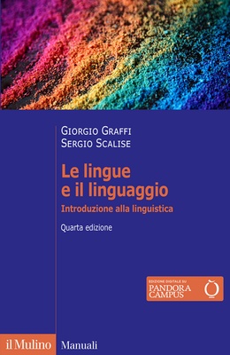 Le lingue e il linguaggio. Introduzione alla linguistica. Quarta edizione