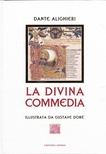 La Divina Commedia. Illustrata da Gustave Doré