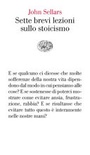Sette brevi lezioni sullo stoicismo