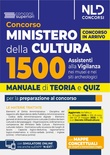 Concorso Ministero della Cultura 1500 assistenti alla vigilanza. Manuale di teoria e quiz per la preparazione al concorso. Con espansione online