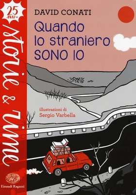 Quando lo straniero sono io. Ediz. a colori