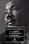 I have a dream. L'autobiografia del profeta dell'uguaglianza