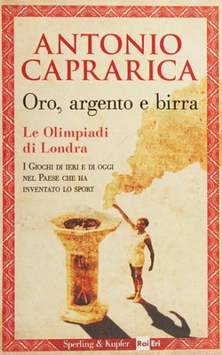 Oro, argento e birra. Le Olimpiadi di Londra